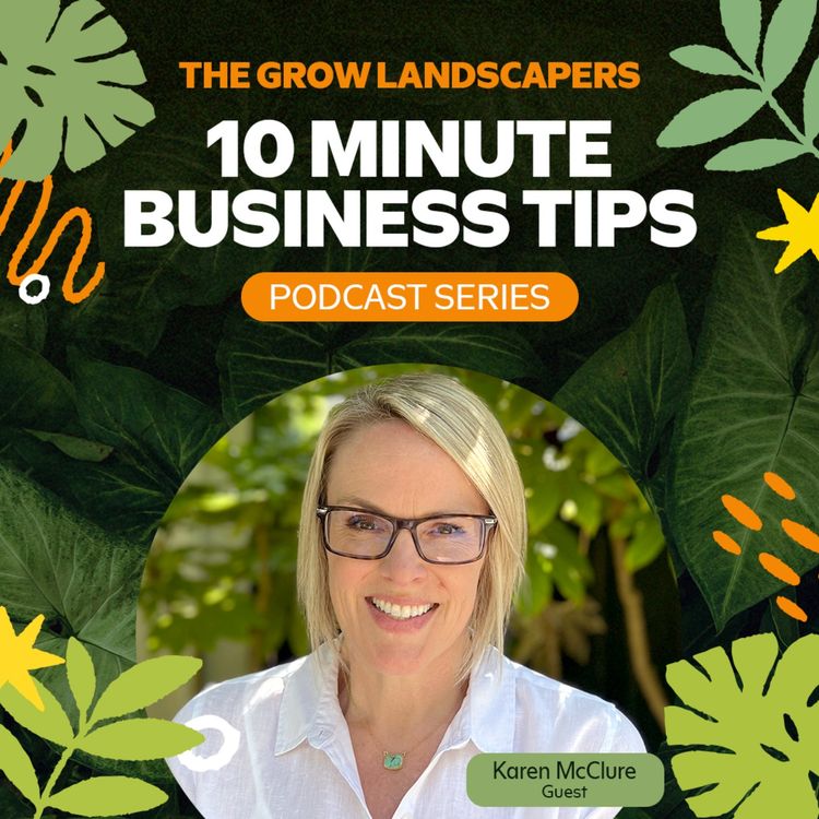 cover art for Planning, Mindset, and Teamwork: Foundations for Landscape Business Success with Karen McClure