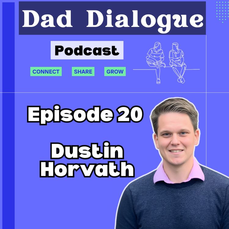 cover art for Ep 20 - Dustin Horvath - ADHD, Stay at Home Parenting, Research & Learning