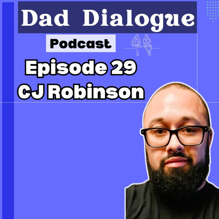 cover art for Alcoholism, Emotions, Step-Fatherhood with CJ Robinson | Ep 29