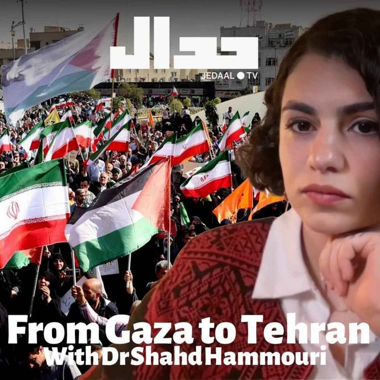 cover art for Episode 14: From Gaza to Tehran: How Israel Engineers Confusion and Division, with Dr Shahd Hammouri