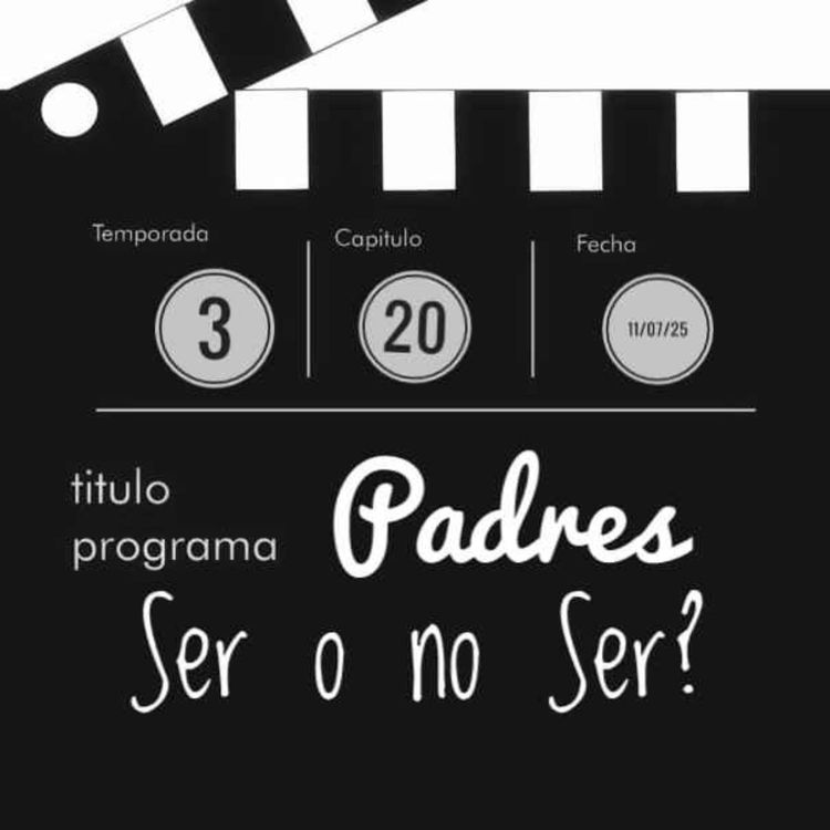 cover art for Padres...Ser o no Ser?