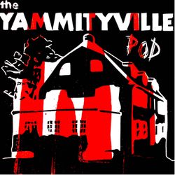 cover art for Yammityville Horror Pod