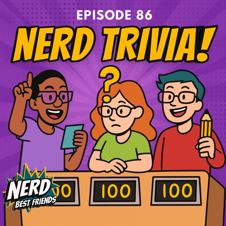 cover art for Episode 86 - Nerd Trivia 2, Electric Boogaloo