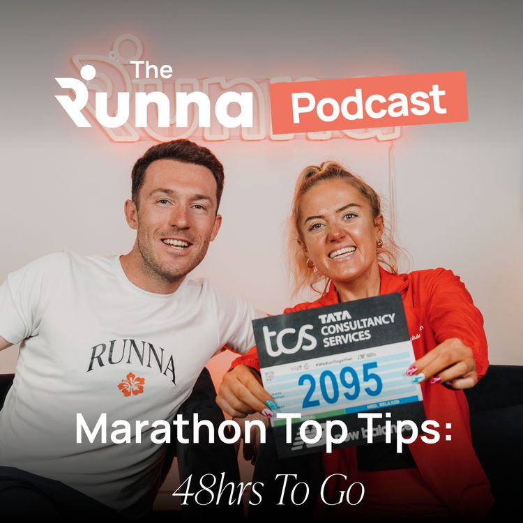cover art for What Should You Do in the Final 48 Hours Before Your Marathon? 8 Essential Tips From Anya Culling & Coach Ben