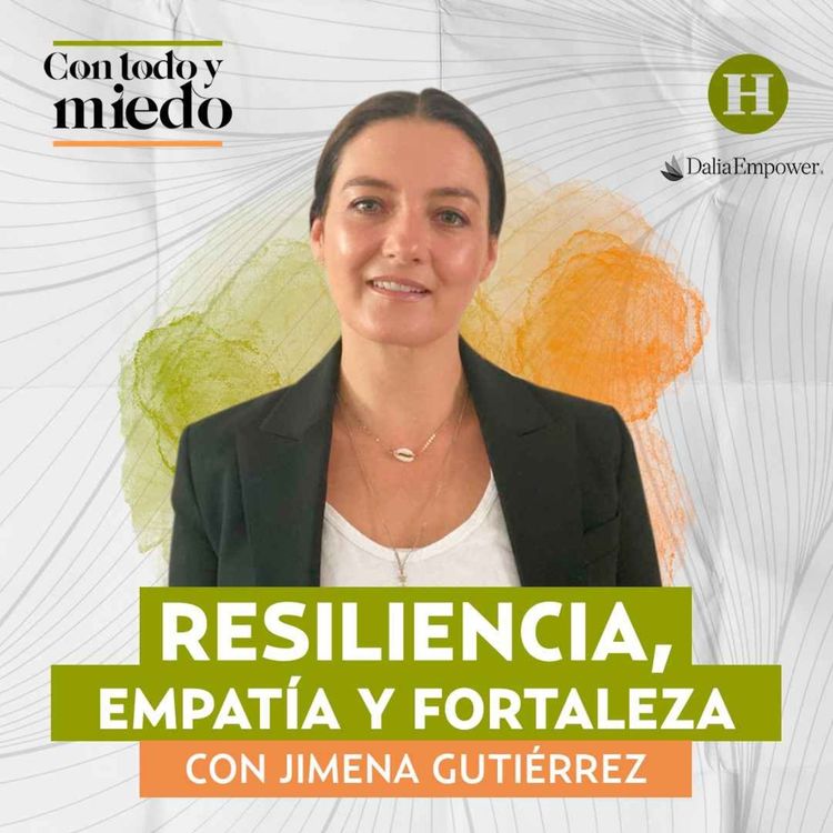 cover art for Resiliencia, empatía y fortaleza... con Jimena Gutiérrez, directora de Fundación ABC