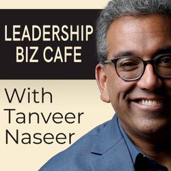 cover art for Leadership Biz Cafe with Tanveer Naseer