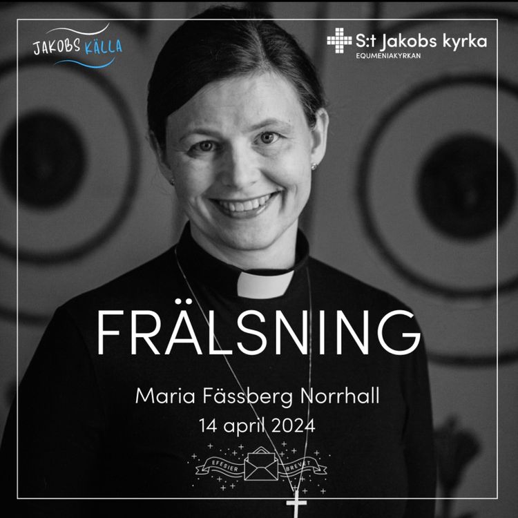 cover art for Frälsning | Maria Fässberg Norrhall | ur Predikoserien "Se vilket hopp" | Temaår med Efesierbrevet