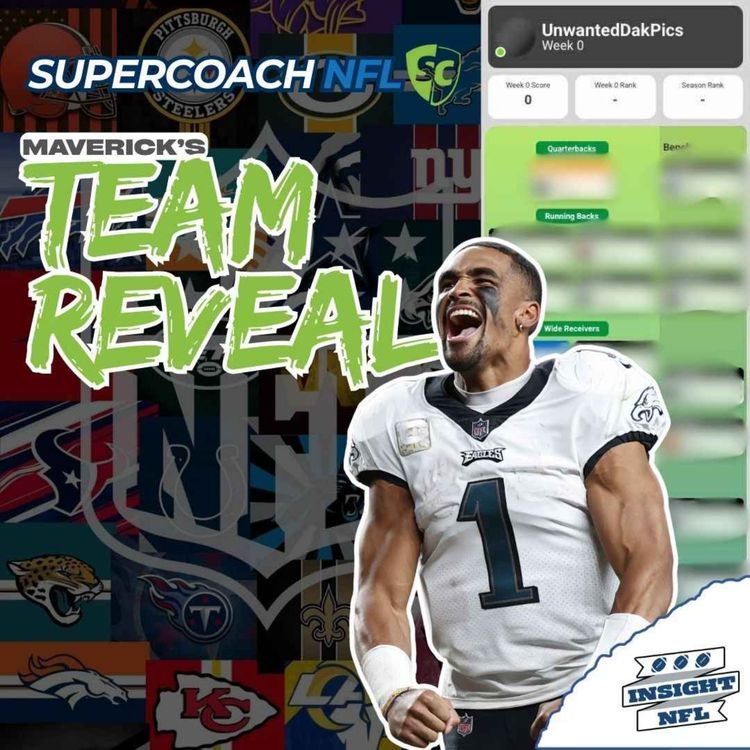 cover art for Maverick's TEAM REVEAL | NFL SuperCoach 2025