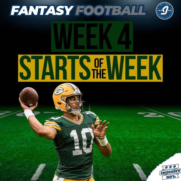 cover art for Week 4 PREVIEW + STARTS OF THE WEEK | NFL Fantasy Football 2025