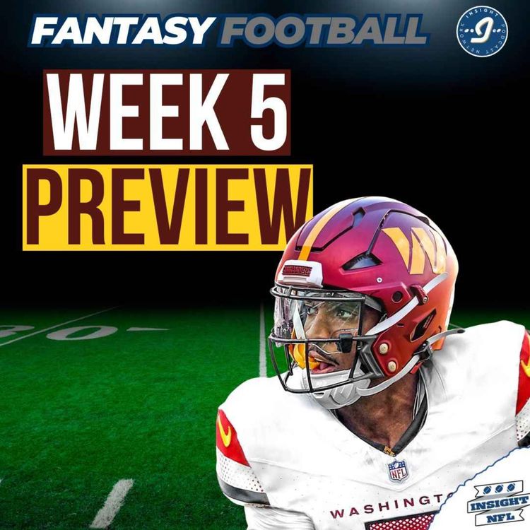 cover art for Week 5 PREVIEW + STARTS of the WEEK | NFL Fantasy Football 2025