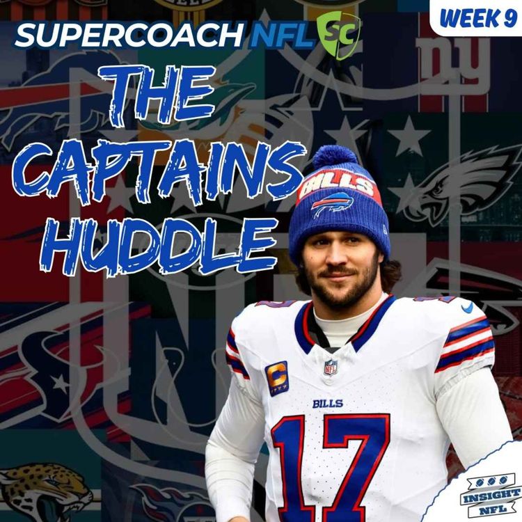 cover art for The Captains Huddle - Week 9 | NFL SuperCoach 2025