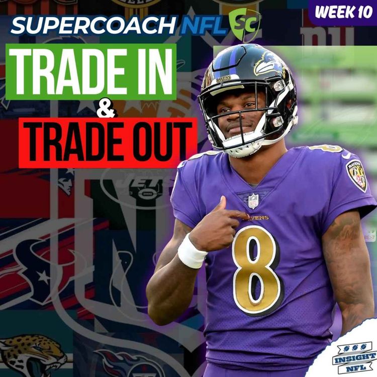 cover art for TRADE TALK + Unlimited Winner | Week 10 | NFL SuperCoach 2025