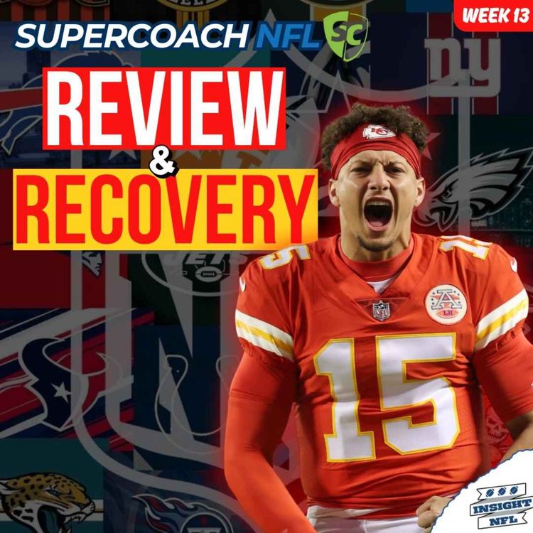 cover art for  NFL SuperCoach 2025 | Review & Recovery (Wk13) + Injury Report | JJ needs to be SAVED