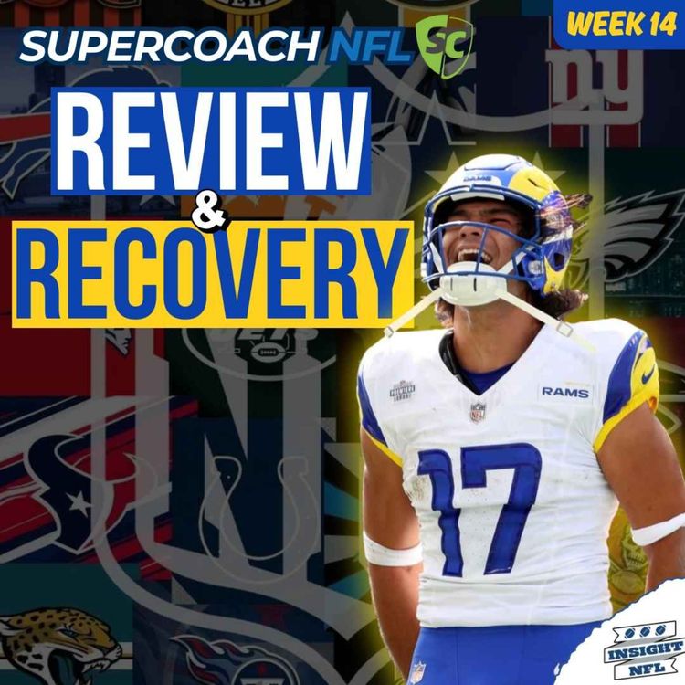cover art for NFL SuperCoach 2025 | Review & Recovery (Wk14) + Injury Report | PUKA NUKE*UA