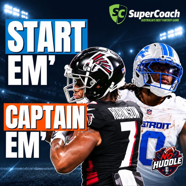 cover art for Starts of the Week + Captain's Huddle for Week 2 | NFL SuperCoach 2026