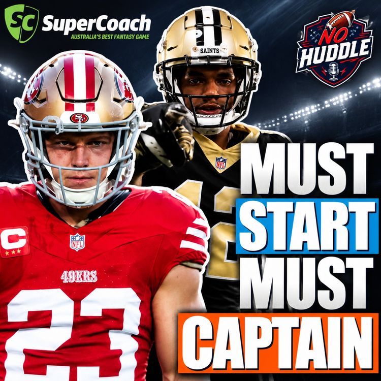 cover art for Lock It In: Week 3 Starts, Captains & Injury Watch | NFL SuperCoach 2026
