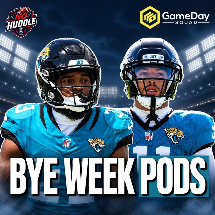 cover art for Week 8 Bye Week Strategy: NFL PODs & Optimal Lineups | Gameday Squad 2026