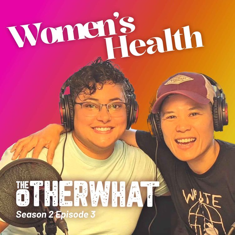 cover art for Women's Health - The Other What - S2 E3