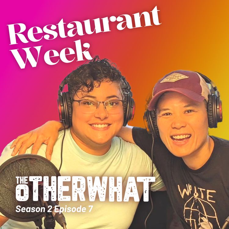 cover art for Restaurant Week - S2 E7 - The Other What
