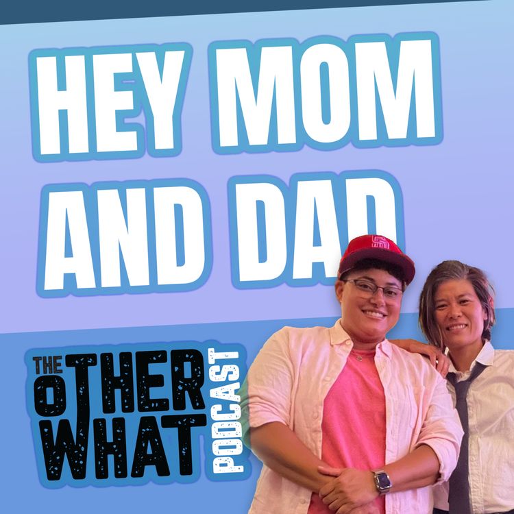 cover art for Hey Mom & Dad - The Other What - S1 E4
