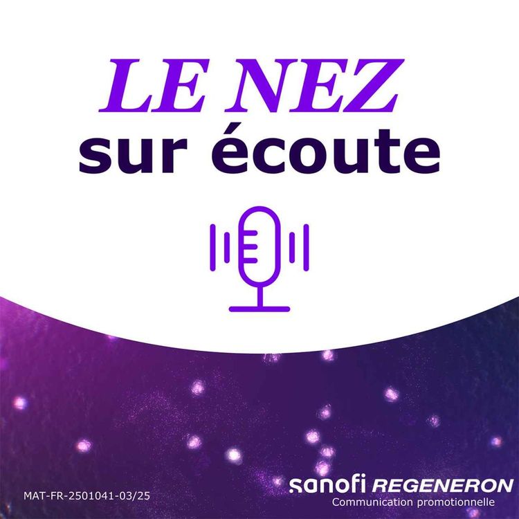 cover art for Le Nez sur Ecoute saison Nez à Nez - Le traitement de la polypose par la biothérapie - Dr Quentin Lisan – Episode 4