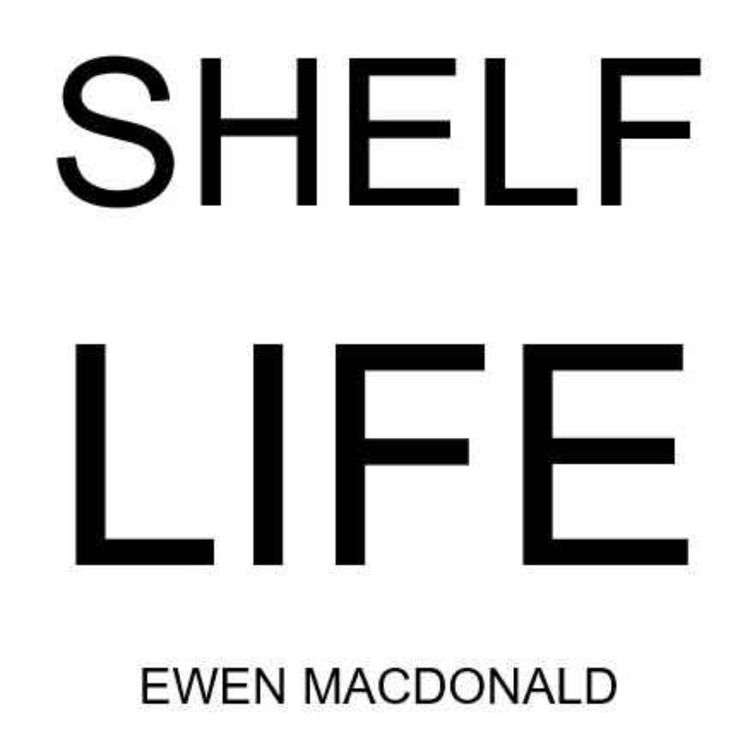 cover art for Shelf Life: Ewen Macdonald