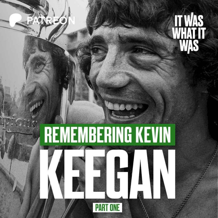 cover art for Remembering Kevin Keegan: Part One