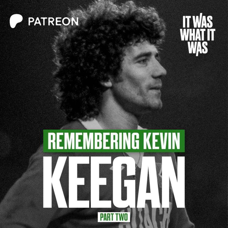 cover art for Remembering Kevin Keegan: Part Two