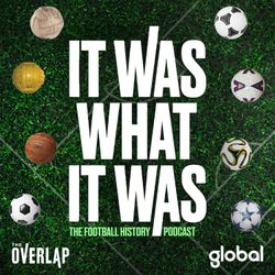 cover art for It Was What It Was : The Football History Podcast