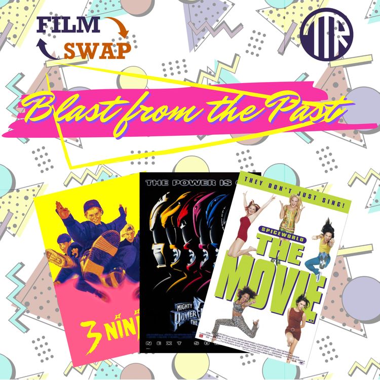 cover art for #48 - Film Swap: Blast From the Past