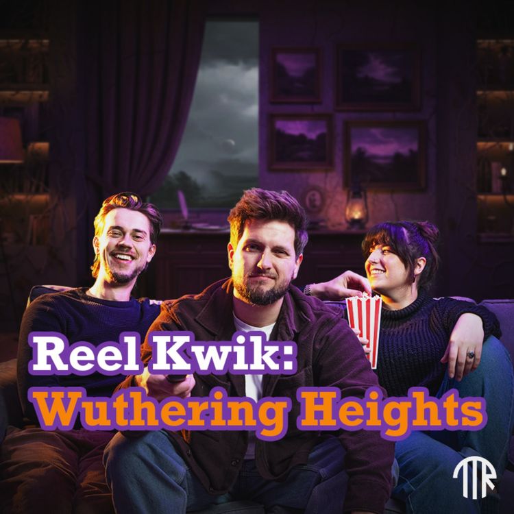 cover art for #72 - Did Emerald Fennell Nail Wuthering Heights? | Full Review