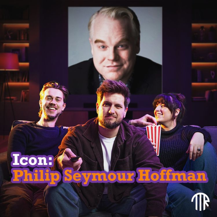 cover art for #82 - Philip Seymour Hoffman: The Scene-Stealer Who Stole the Film