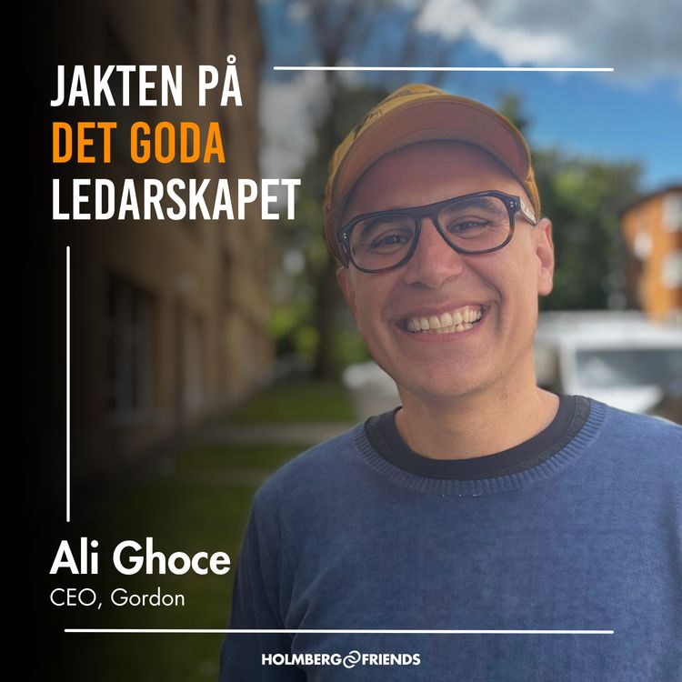 cover art for Jag har alltid haft svårt för ordet ledarskap - Ali Ghoce