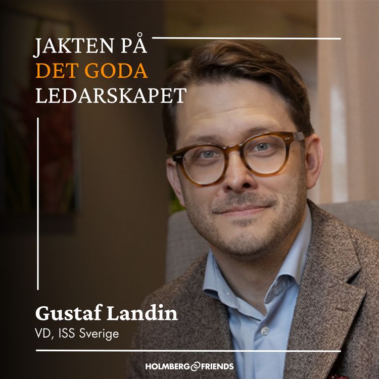 cover art for Som VD måste du våga ta ditt mandat hela vägen - Gustaf Landin, ISS Sverige