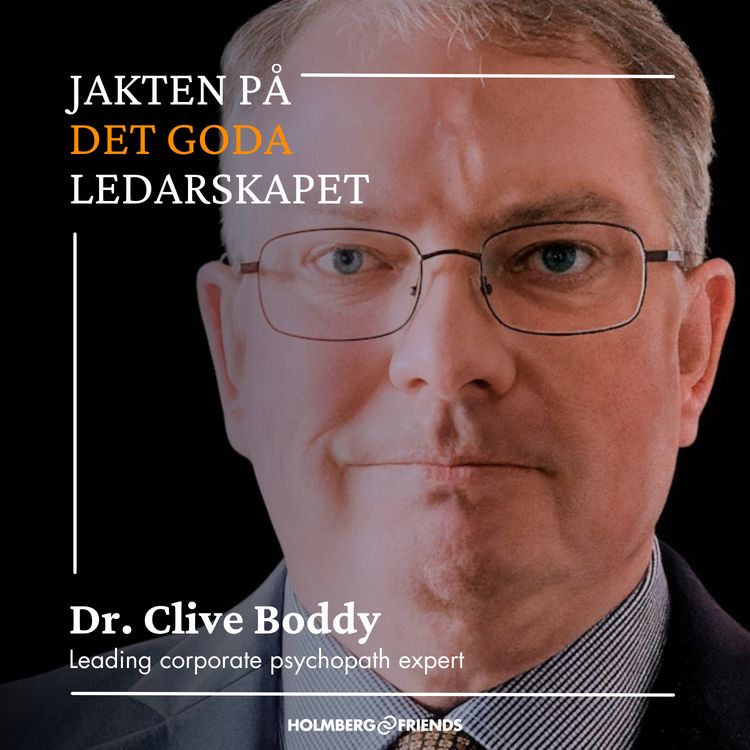 cover art for World-Leading Researcher Exposes the Psychopath Running Your Company - Dr. Clive Boddy