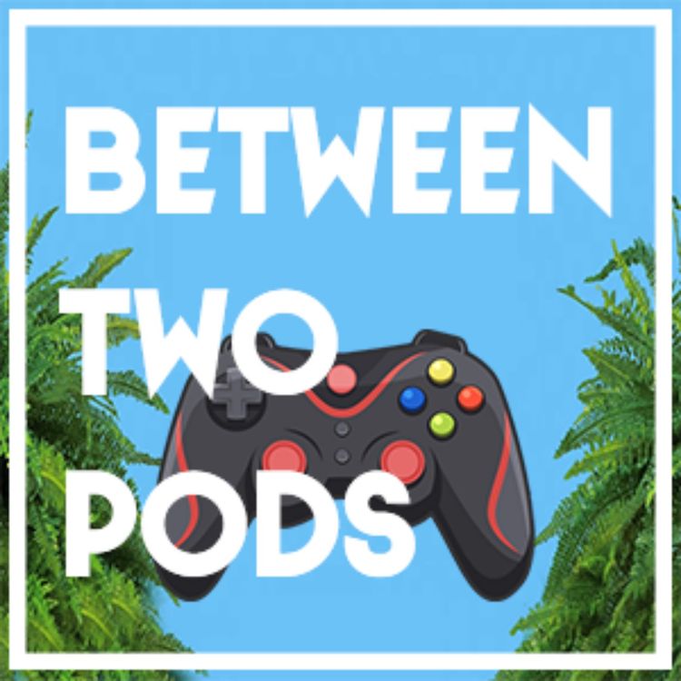 cover art for Between 2 Pods - An Announcement 