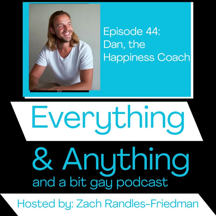 cover art for Episode 44: Dan the Happiness Coach 