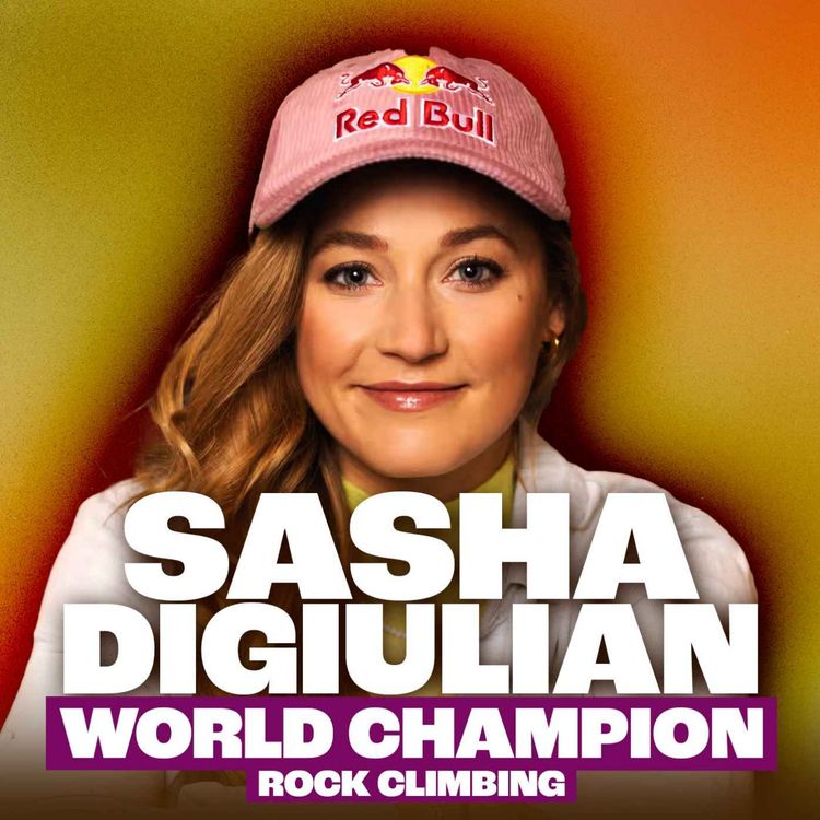 cover art for Climbing for World Medals and When Your Body Says No with Sasha DiGiulian