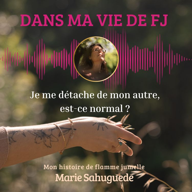 cover art for Je me détache de mon autre, est-ce normal ? 