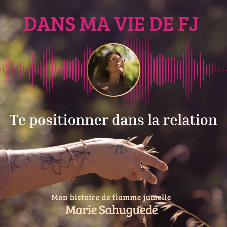 cover art for Te positionner dans la relation