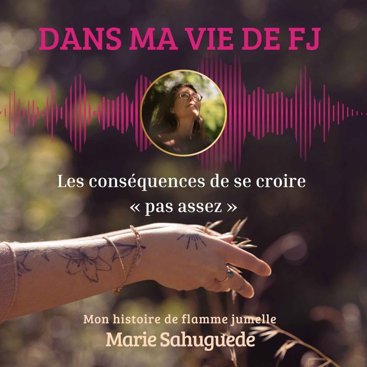 cover art for Les conséquences de se croire « pas assez »