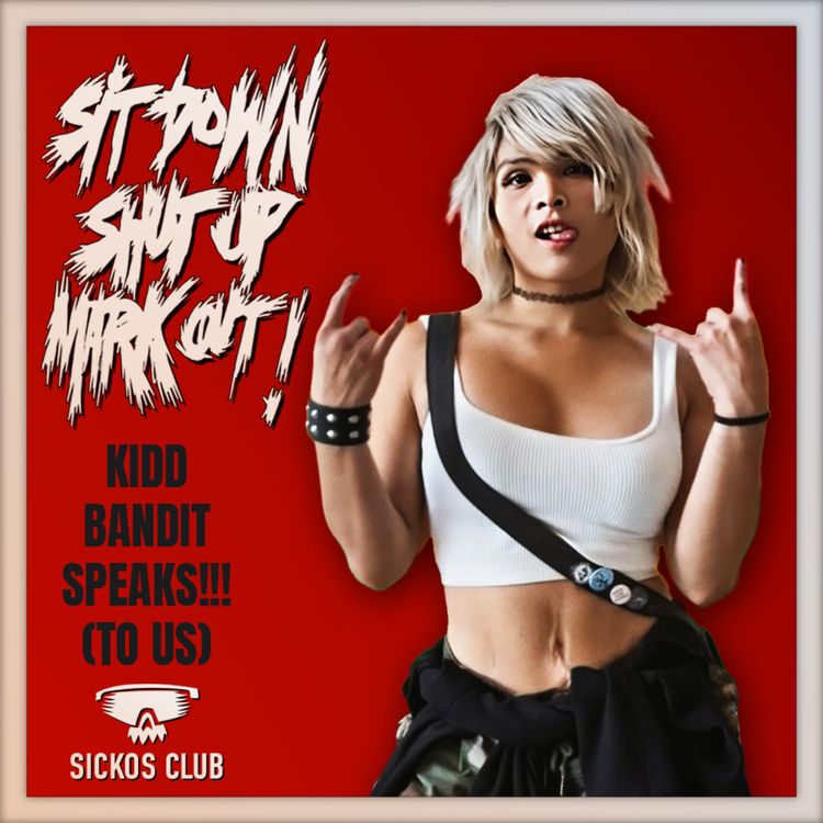 cover art for Kidd Bandit Speaks (to us)!!!