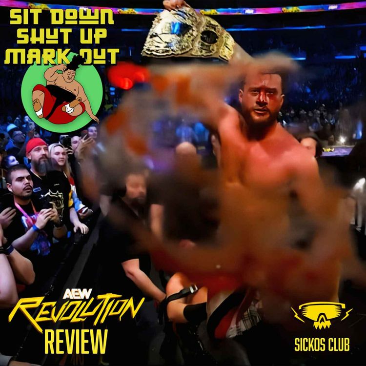 cover art for AEW Revolution Review: Hangman Page Banned After MJF Texas Death Match