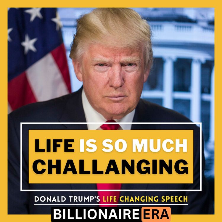 cover art for Without Challenges You Can't Make In The Reality | Donald Trump's Motivational Speech | Government Don't Want You To Hear Donald Tump!