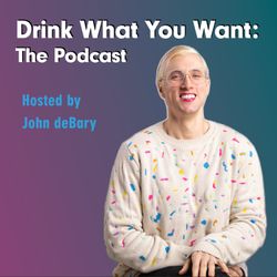 cover art for Drink What You Want: The Podcast