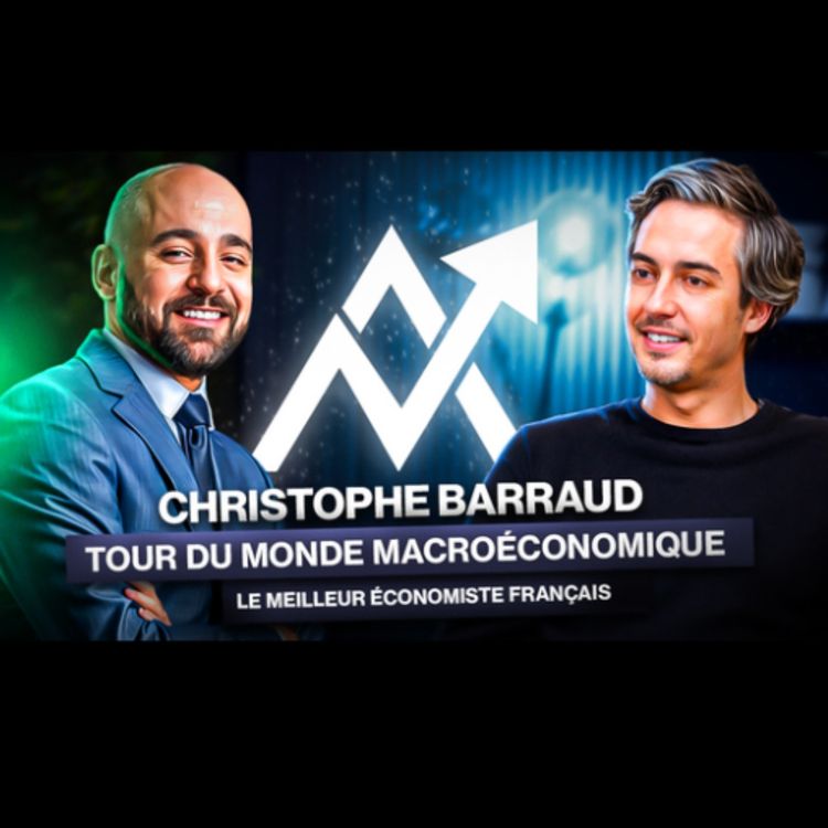 cover art for  Christophe Barraud | Macro, marchés et politiques monétaires 