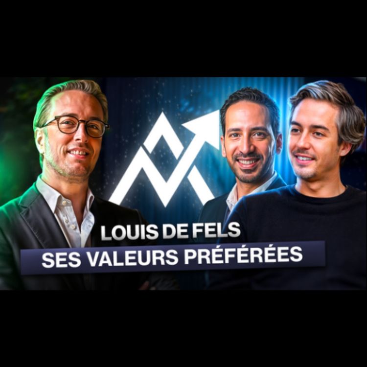cover art for Louis de Fels | Stratégies pour dénicher les meilleures Small Caps
