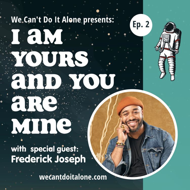 cover art for I Am Yours and You Are Mine (with Frederick Joseph) 