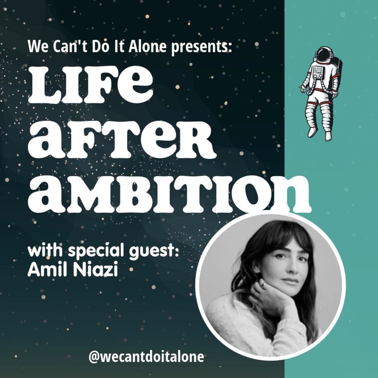 cover art for Life After Ambition (with Amil Niazi)