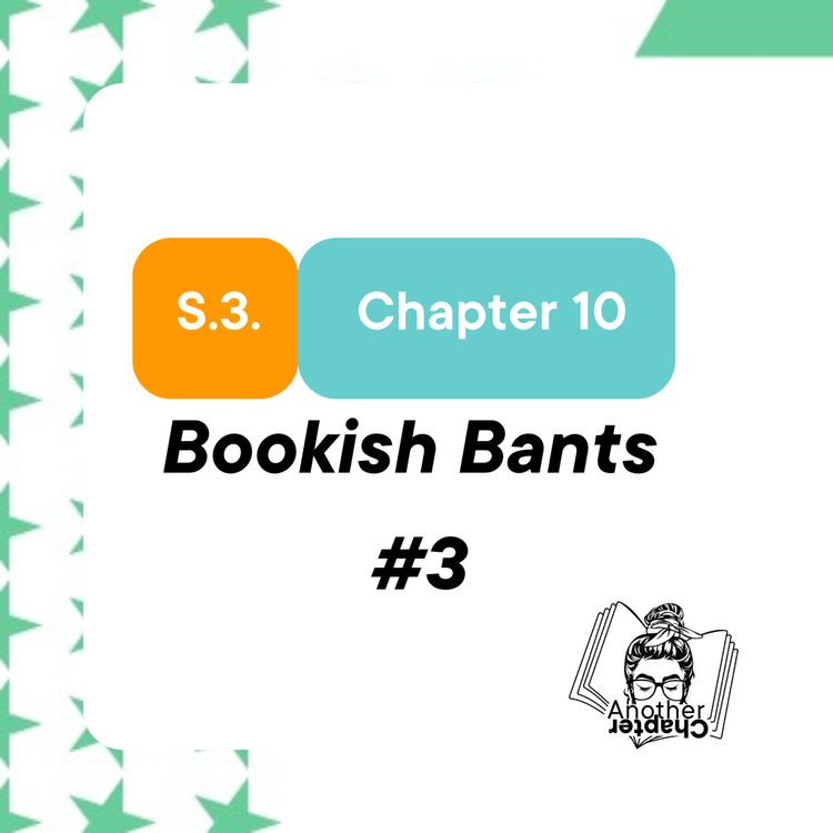 cover art for S3 Chapter 10 - Bite-size Episode #3